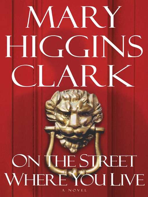 Title details for On the Street Where You Live by Mary Higgins Clark - Wait list